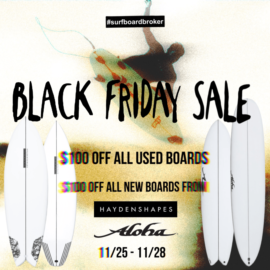 BLACK FRIDAY CYBER MONDAY 2022 DEALS Surfboardbroker